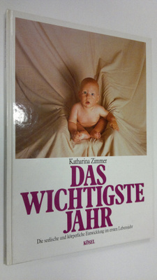 Katharina Zimmer : Das wichtigste Jahr : Die seelische un...
