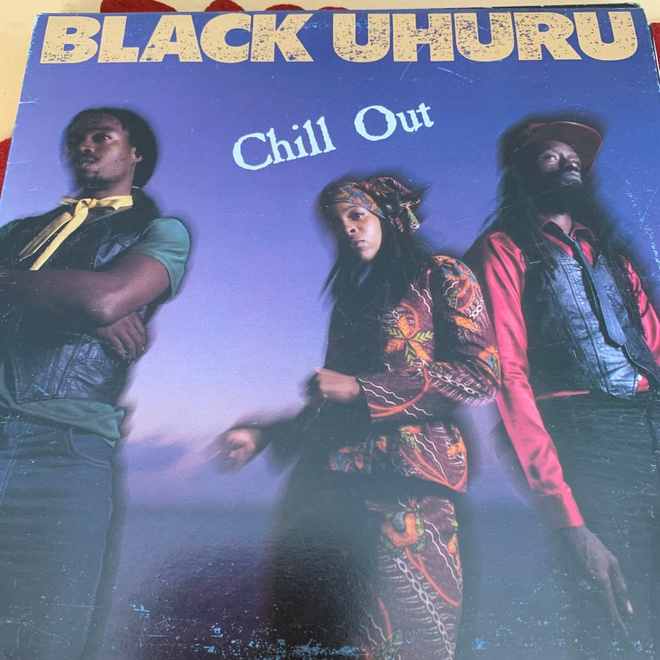 BLACK UHURU: Chill Out  * CAN 1982