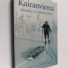 Petteri Holma : Kairanviemä : kirjailija A. E. Järvisen e... - pikkukuva 1