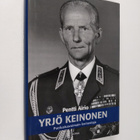 Pentti Airio : Yrjö Keinonen : puolustusvoimain komentaja - pikkukuva 1