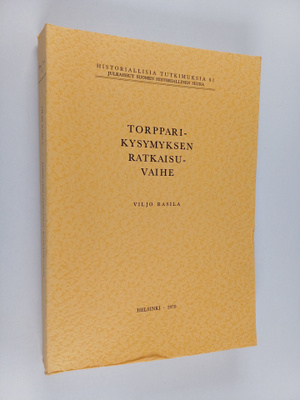 Viljo Rasila : Torpparikysymyksen ratkaisuvaihe : Suomen ...