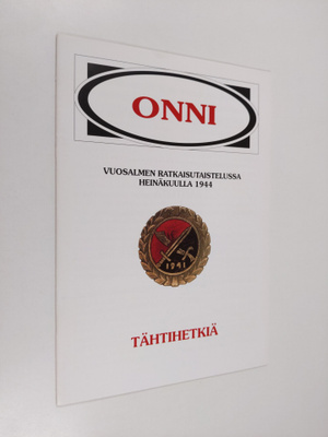 Onni Vuosalmen ratkaisutaistelussa heinäkuulla 1944 : täh...