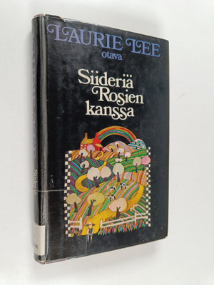 Laurie Lee : Siideriä Rosien kanssa