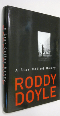 Roddy Doyle : A star called Henry