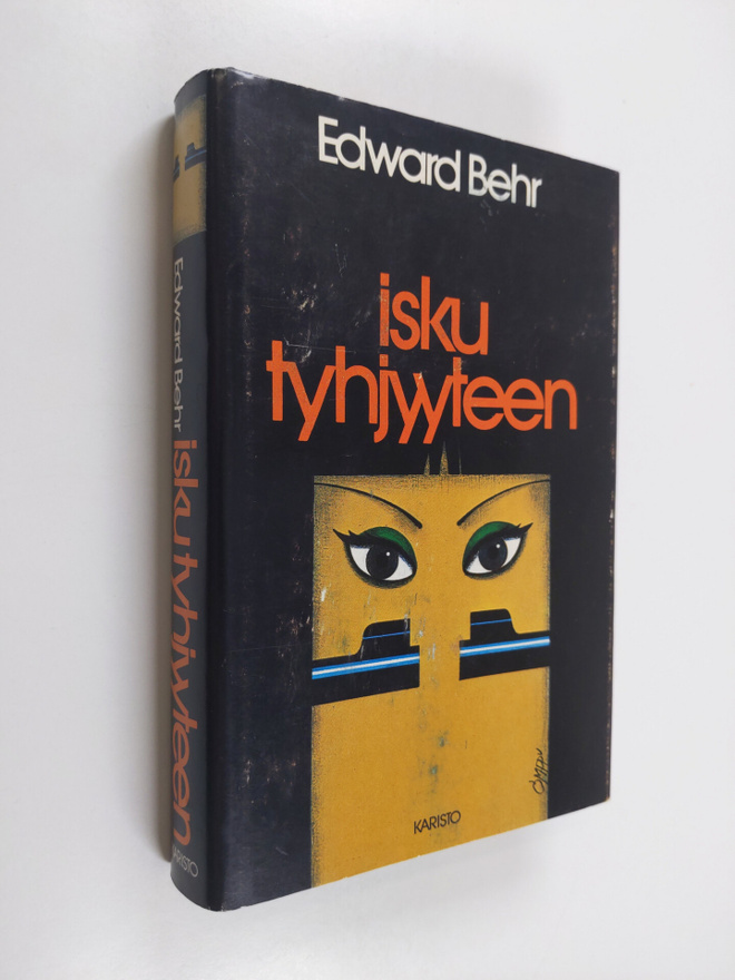 Edward Behr : Isku tyhjyyteen