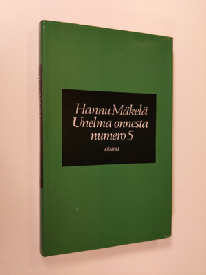 Hannu Mäkelä : Unelma onnesta numero 5