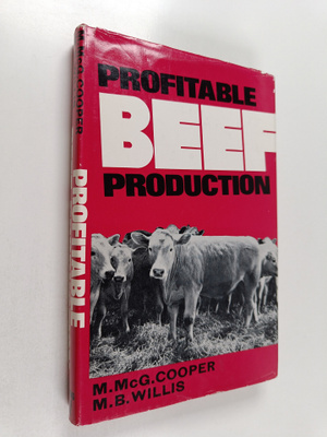 Malcolm McGregor Cooper : Profitable Beef Production