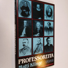 Matti Klinge : Professoreita : 35 professoria Kuninkaalli... - pikkukuva 1