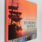 Anita Ganeri ym. : Tutkimusmatkat : kohti tuntematonta - pikkukuva 1