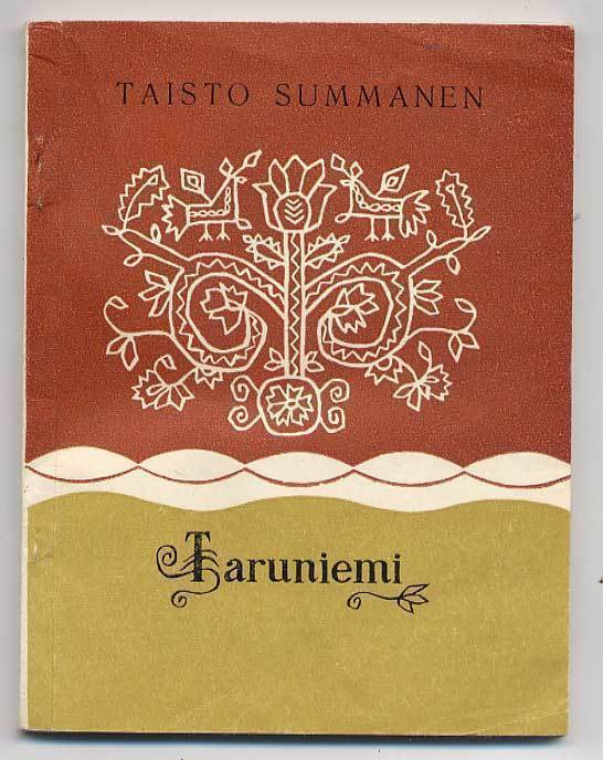 Taisto Summanen: Taruniemi (1.p.)
