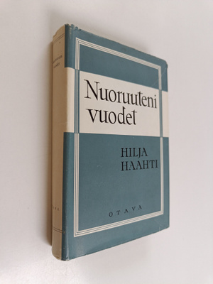 Hilja Haahti : Nuoruuteni vuodet