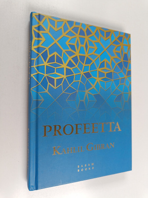 Kahlil Gibran : Profeetta