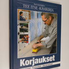 Suuri suomalainen Tee itse -käsikirja 24 : Korjaukset - v... - pikkukuva 1