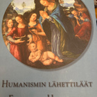 HUMANISMIN LÄHETTILÄÄT - TAIDEAARTEITA ITALIASTA - pikkukuva 1