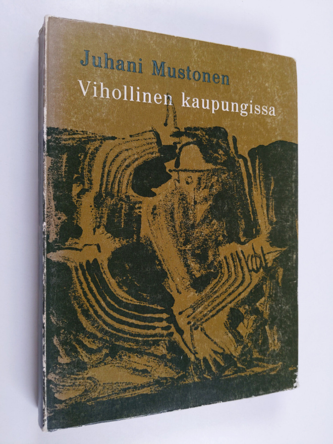 Juhani Mustonen : Vihollinen kaupungissa