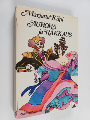 Marjatta Kilpi : Aurora ja rakkaus