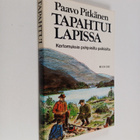 Paavo Pitkänen : Tapahtui Lapissa : kertomuksia pohjoisil... - pikkukuva 1