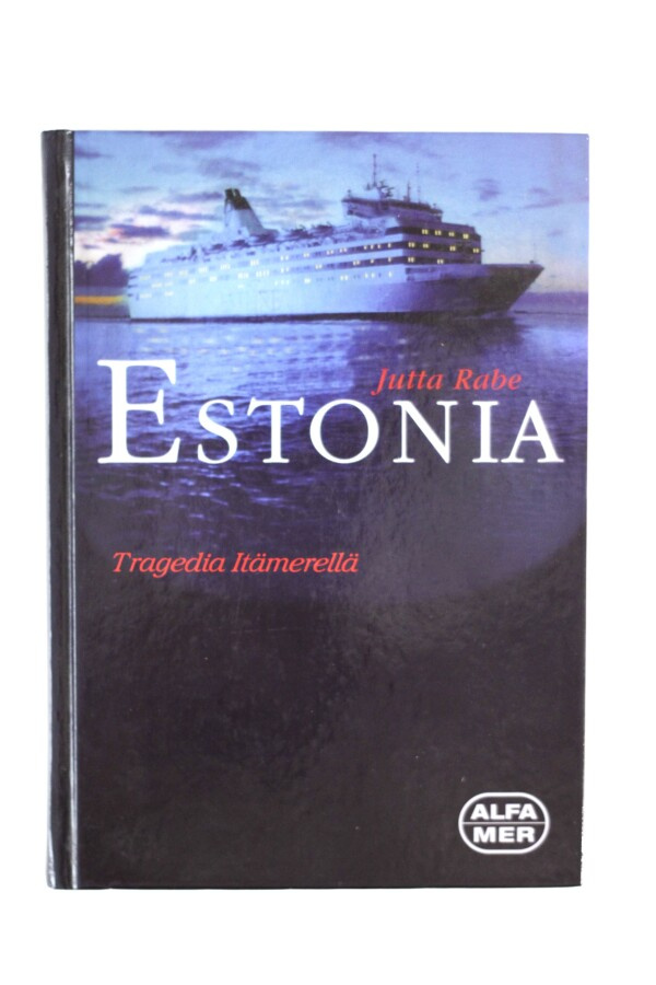 Jutta Rabe - ESTONIA - TRAGEDIA ITÄMERELLÄ