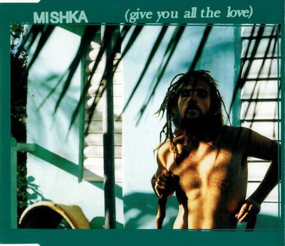 Mishka • Give You All The Love CD Maxi-Single