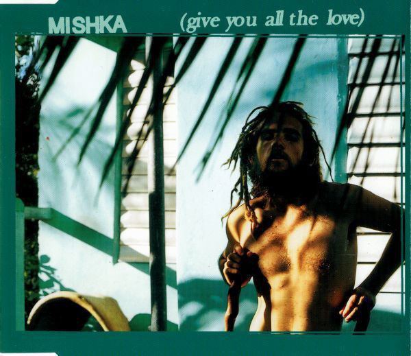Mishka • Give You All The Love CD Maxi-Single