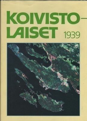 Hilska: Koivistolaiset 1939, Hels.koivistolaiset 1988, K3 +