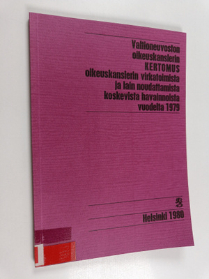 Valtioneuvoston oikeuskanslerin kertomus oikeuskanslerin ...