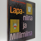 Inger Sandberg ym. : Lapaniina ja Millimiina - pikkukuva 1