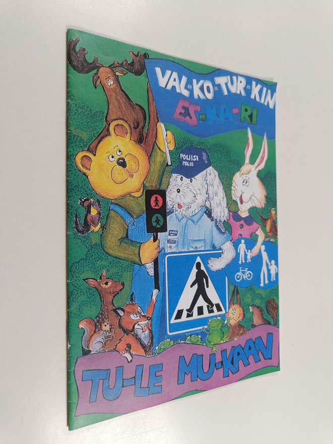 Val-ko-tur-kin es-ka-ri : Tu-le mu-kaan