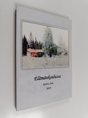 Kerttu Salo : Elämänkoulussa