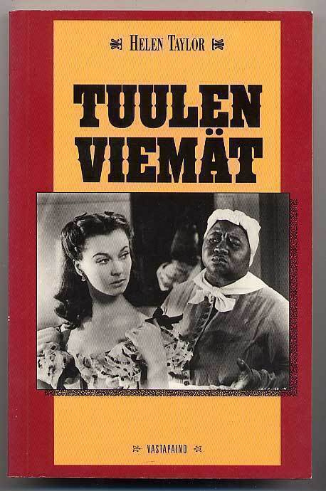 Helen Taylor: Tuulen viemät (1.p., 1992)