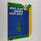 Tytti Jäppinen : Minä olen sininen - entä sinä - pikkukuva 1