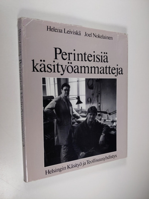 Helena (toim.) Leiviskä : Perinteisiä käsityöammatteja 2