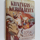 Zofia Kossak : Kuningas ja kerjäläinen : historiallinen r... - pikkukuva 1
