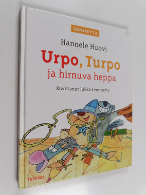 Hannele Huovi : Urpo, Turpo ja hirnuva heppa