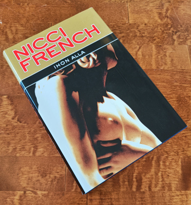 Nicci French: Ihon Alla