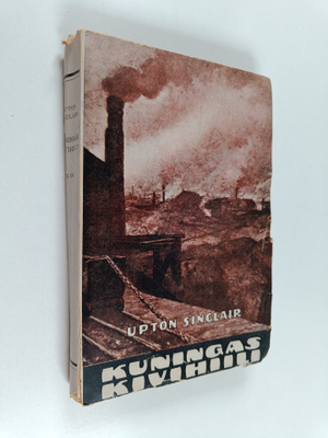 Upton Sinclair : Kuningas kivihiili 2