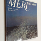 Meri mu meri = More, moe more = Sea, my sea - pikkukuva 1