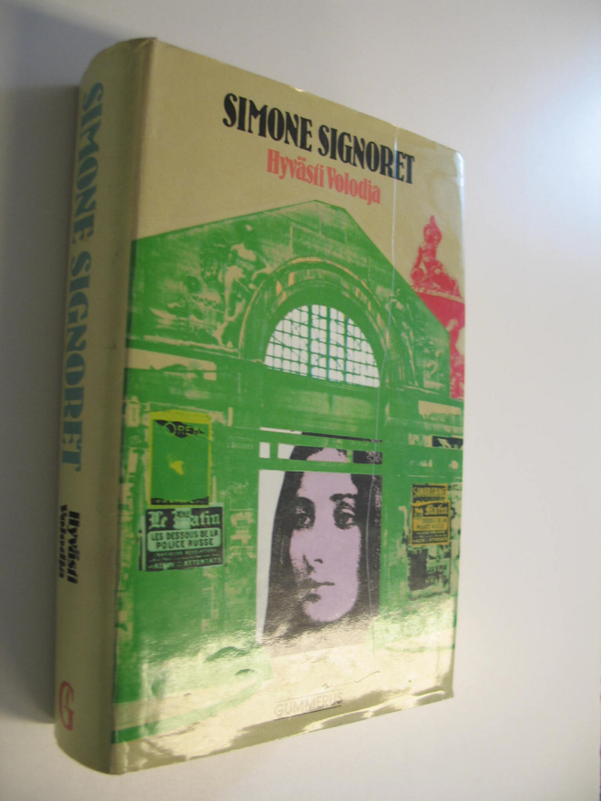 Simone Signoret : Hyvästi Volodja