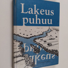 Lakeus puhuu : Pohjanmaan kirjailijat ry:n 30-vuotisjuhla... - pikkukuva 1