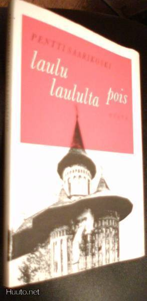 Pentti Saarikoski: Laulu laululta pois (1.p.1966, kansipap.)