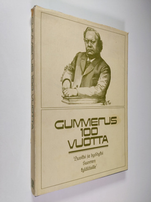 Gummerus 100 vuotta : K. J. Gummerus osakeyhtiön kustannu...