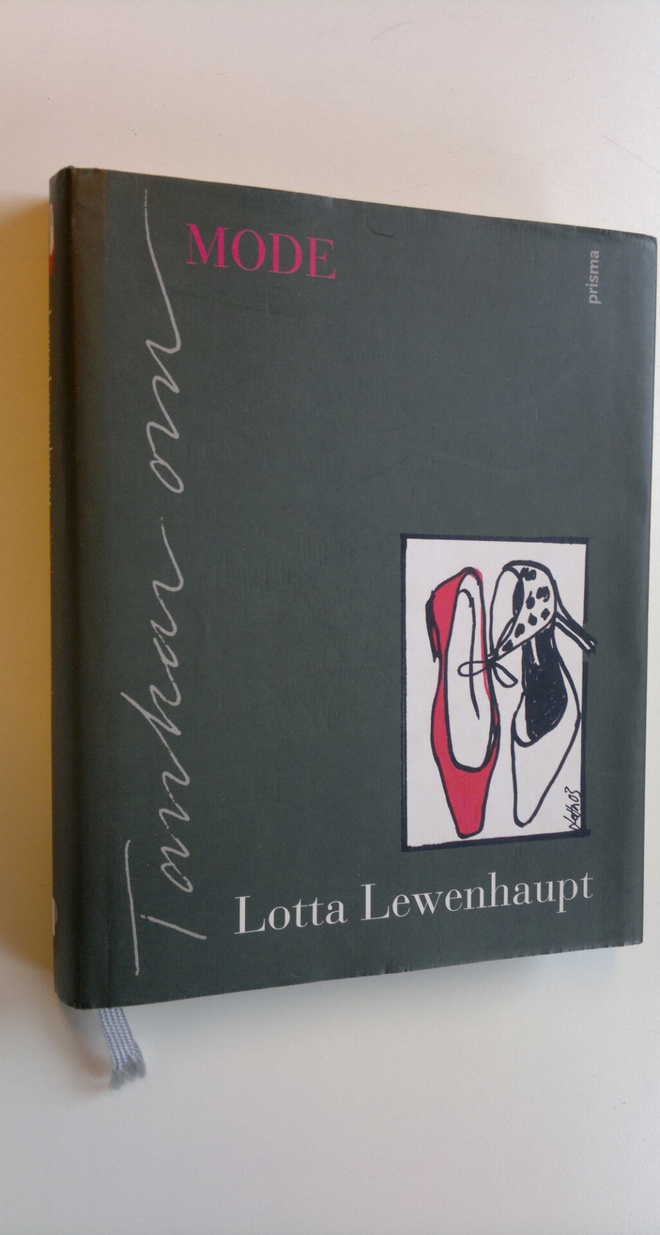 Lotta Lewenhaupt : Tankar om mode