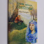 Silja Frangen : Luota valoon, Siniliina! - pikkukuva 1