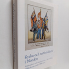 Ingmar Brohed : Kyrka och nationalism i Norden : national... - pikkukuva 1