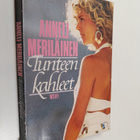 Anneli Meriläinen : Tunteen kahleet : romaani - pikkukuva 1