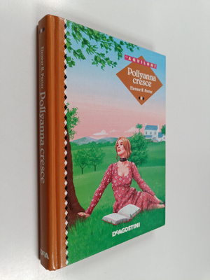 Eleanor Hodgman Porter : Pollyanna cresce