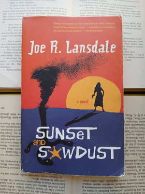 Joe H. Lansdale - Sunset and Sawdust (softcover)