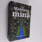 Jukka Koskelainen : Mahtava minä : itsekkyyden voima ja v... - pikkukuva 1