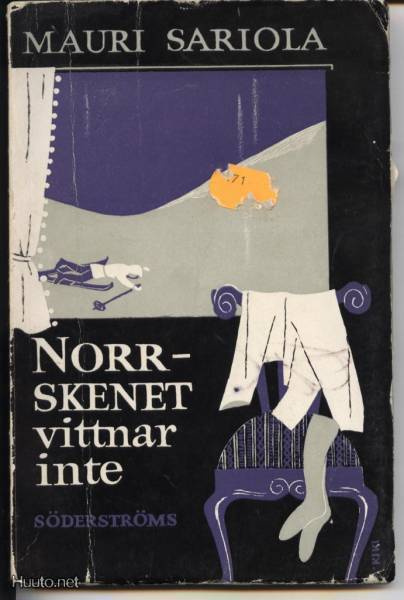 Mauri Sariola: Norrskenet vittnar inte nid. 1958