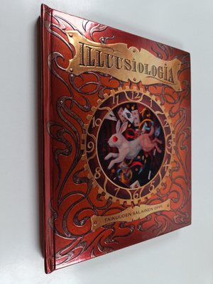 Albert D. Schafer : Illuusiologia : taikuuden salainen oppi